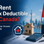 Canadian rent tax deduction guide for 2026 with house model, calculator, tax return form, Canadian flag and Toronto skyline.